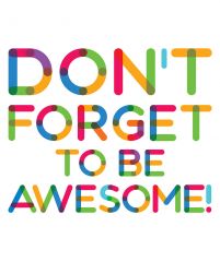 Don't forget to be awesome - biały - plakat