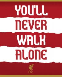 Liverpool FC You'll Never Walk Alone - plakat